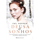 Deusa De Sonhos: Livro #2 Da Série Deusas De Unyan, De Fml Pepper., Vol. 1. Editorial Planeta Minotauro, Capa Mole, Edição 1 Em Português, 2024