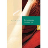 Devassando O Invisivel