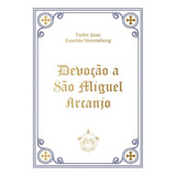 Devoção A São Miguel Arcanjo, De Padre Juan Eusebio Nieremberg. Editora Caritatem, Capa Dura Em Português, 2022