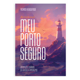 Devocional | Meu Porto Seguro: Ricardo Albuquerque, De Ricardo Albuquerque. Editorial Geográfica, Capa Mole Em Português, 2025
