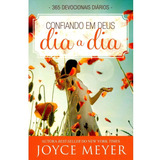 Devocional Confiando Em Deus Dia A Dia Joyce Meyer 365 Dias