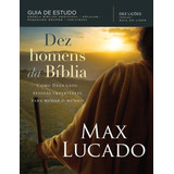 Dez Homens Da Biblia