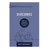 Diaconos Matt