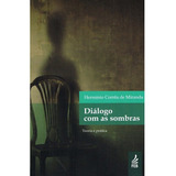 Dialogo Com As Sombras