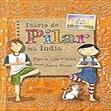 Diário De Pilar Na índia