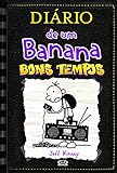 Diário De Um Banana 10  Bons Tempos