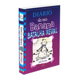 Diário De Um Banana 13: Batalha Neval, De Kinney, Jeff. Série Diário De Um Banana (13), Vol. 13. Vergara & Riba Editoras,abrams Books, Capa Dura Em Português, 2018