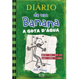 Diário De Um Banana 3: A Gota Dágua, De Kinney, Jeff. Série Diário De Um Banana Vergara & Riba Editoras, Capa Dura Em Português, 2010