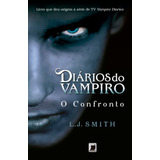 Diários Do Vampiro: O Confronto (vol. 2), De Smith, L. J.. Série Diários Do Vampiro (2), Vol. 2. Editora Record Ltda., Capa Mole Em Português, 2009