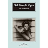 Dias Sin Hambre (coleccion Compactos 649) - De Vigan Delphi