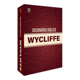 Dicionário Bíblico Wycliffe, De Pfeiffer, Charles F.. Editora Casa Publicadora Das Assembleias De Deus, Capa Dura Em Português, 2007