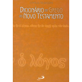 Dicionário Do Grego Do Novo Testamento, De Carlo Rusconi. Editora Paulus, Capa Mole Em Português, 2021