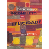 Dicionario Incompleto Da Felicidade
