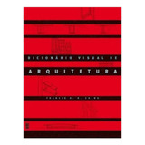 Dicionario Visual De Arquitetura