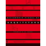 Dicionario Visual De Arquitetura