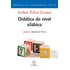 Didática Do Nível Silábico (vol. 2 Didática Da Alfabetização), De Grossi, Esther Pillar. Didática Da Alfabetização (2), Vol. 2. Editorial Editora Paz E Terra Ltda., Tapa Mole En Português, 2012
