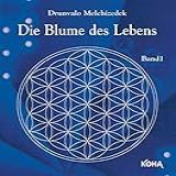 Die Blume Des Lebens Bd.1