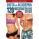 Dieta De Academia, De Matthews, Michael. Editora Faro Editorial Eireli, Capa Mole Em Português, 2015