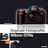 Digitale Fotografie Nikon D70s