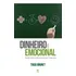 Dinheiro É Emocional, De Tiago Brunet. Editora Vida, Capa Mole Em Português