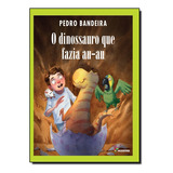 Dinossauro Que Fazia Au