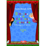 Diomira E O Coronel Carrerão, De Leite, Ivana Arruda. Brinque-book Editora De Livros Ltda, Capa Mole Em Português, 2013