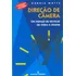 Direção De Câmera: Um Manual De Técnicas De Video E Cinema, De Watts, Harris. Editorial Summus Editorial Ltda., Tapa Mole En Português, 1999