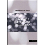 Direito A Informaçao Jornalistica, O