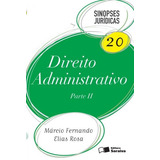 Direito Administrativo - Parte Ii - Vol 20 - 05 Ed, De Rosa, Márcio Fernando Elias. Editora Saraiva, Capa Mole, Edição 5 Em Português