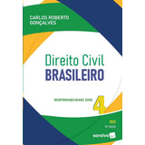 Direito Civil Brasileiro - Vol. 4 -responsabilidade Civil - 18ª Edição 2023, De Carlos Roberto Gonçalves. Editora Saraiva Jur, Capa Mole Em Português, 2022
