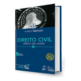 Direito Civil Volume 4 - Direito Das Coisas - 16ª Edição 2024 - Flávio Tartuce