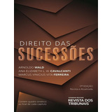 Direito Das Sucessões - 2023, De Wald, Arnoldo / Cavalcanti, Ana Elizabeth L. W. / Ferreira, Marcus Vinicius Vita. Editora Revista Dos Tribunais, Capa Mole Em Português