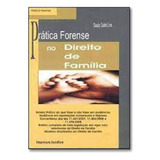 Direito De Familia Pratica Forense, De Santos,antonio Pereira Dos. Editora Fortium, Capa Mole Em Português