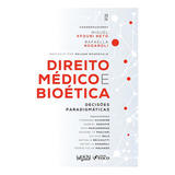 Direito Médico E Bioética - Decisões Paradigmáticas - 1, De Marteleto Godinho, Adriano / De Oliveira, Alexandro / Quirino Marcuz, Ana Carolina. Editorial Foco Editora, Capa Mole,