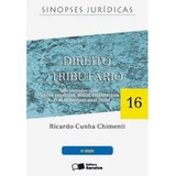 Direito Tributario - Sinopses Juridicas Vol 16 - 6ª Edição