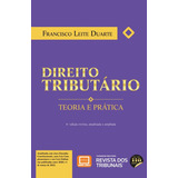 Direito Tributário 4º Edição, De Francisco Leite Duarte. Editora Revista Dos Tribunais, Capa Mole Em Português, 2022