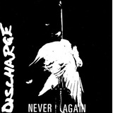 Discharge Never