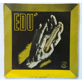 Disco lp Edu O