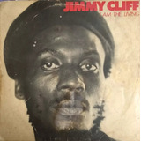 Disco Vinil Lp Jimmy Cliff I Am The Living 1980 Nacional Wea