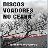 Discos Voadores No Ceara