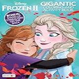 Disney Frozen Ii Gigantic Coloring And Activity Book With Bonus Stand-up Character