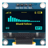 Display Oled 128x64 0 96 I2c Gráfico Arduino Azul E Amarelo