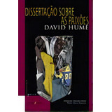 Dissertacao Sobre As Paixoes: Dissertação Sobre As Paixões, De Hume, David. Filosofia, Vol. Moral E Ética. Editorial Iluminuras, Tapa Mole, Edición Moral E Ética En Português, 20
