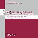 Distributed Computing And Internet Technology: 8th International Conference, Icdcit 2012, Bhubaneswar, India, February 2-4, 2012. Proceedings: 7154
