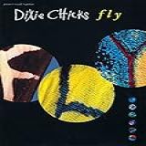 Dixie Chicks Fly 