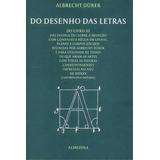 Do Desenho Das Letras, De Durer Albrecht. Editora Almedina Em Português
