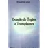 Doação De Órgãos E Transplantes, Wlademir Lisso