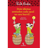Dois Idiotas Sentados Cada