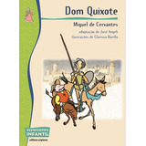 Dom Quixote, De Cervantes, Miguel De. Série Reecontro Infantil Editora Somos Sistema De Ensino, Capa Mole Em Português, 2011