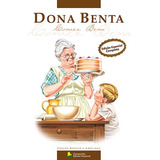 Dona Benta: Comer Bem De Dona Benta Pela Nacional (2007)